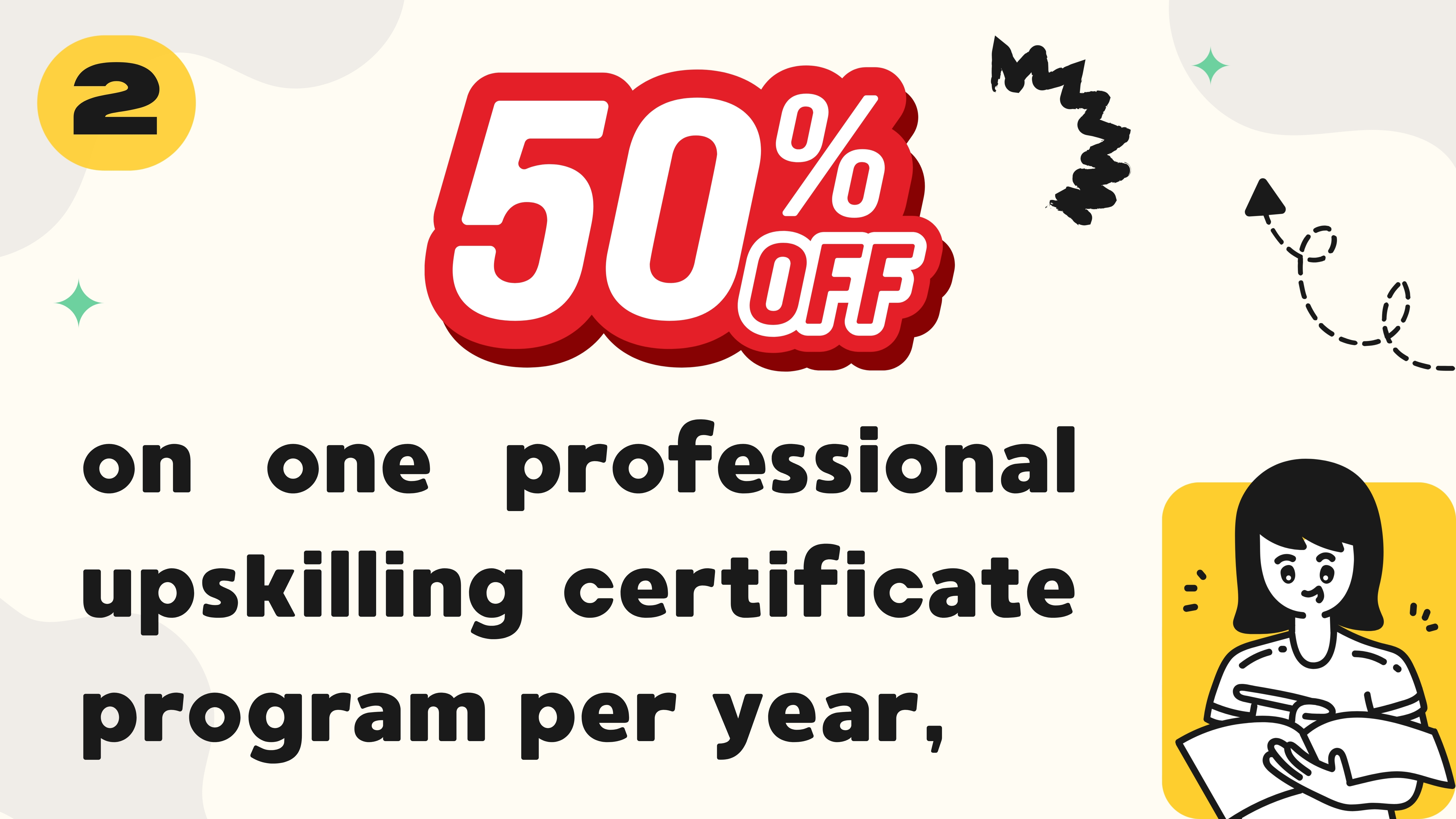 50% off on one professional upskilling certificate program per year